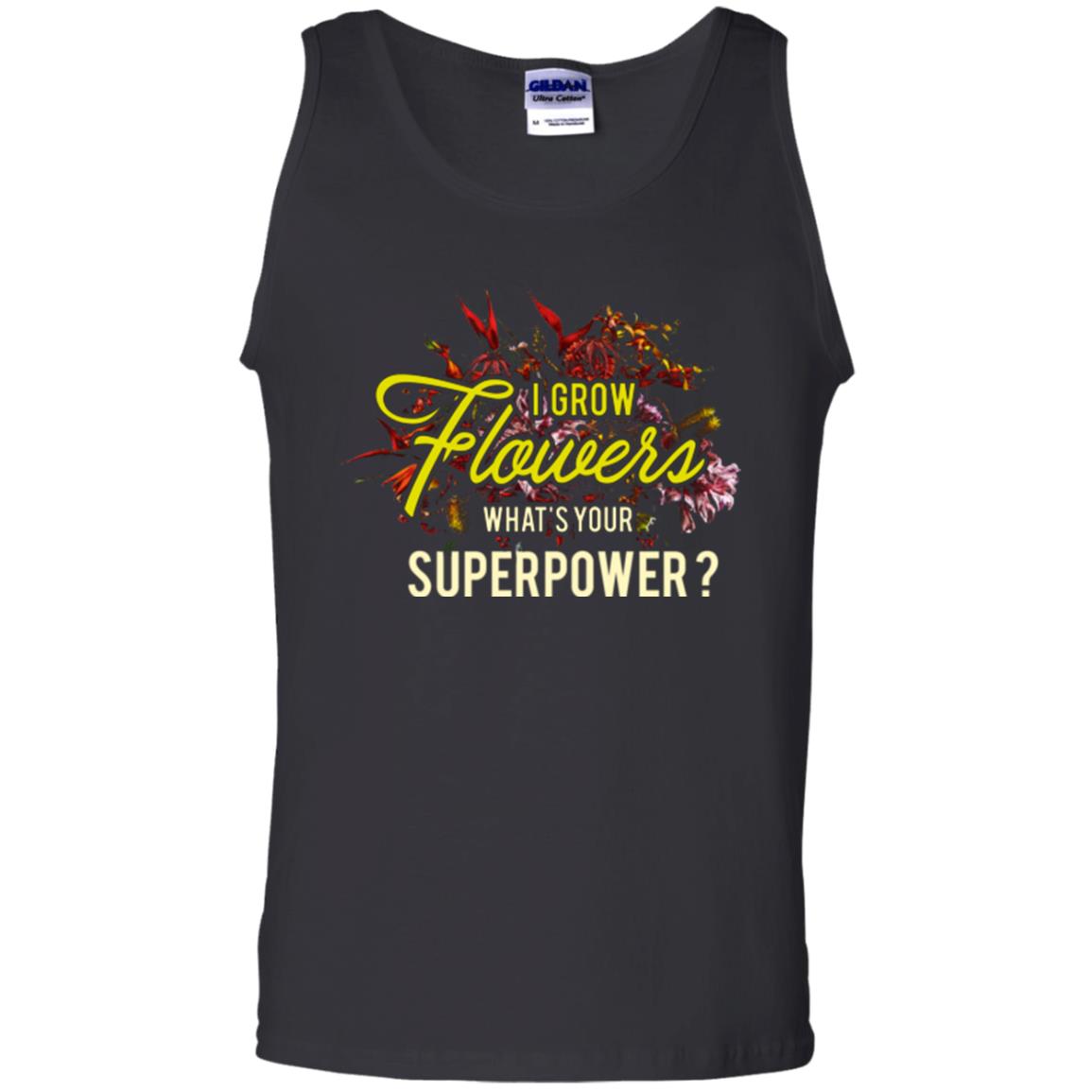 Florist T-shirt I Grow Flowers What's Your Superpower Black