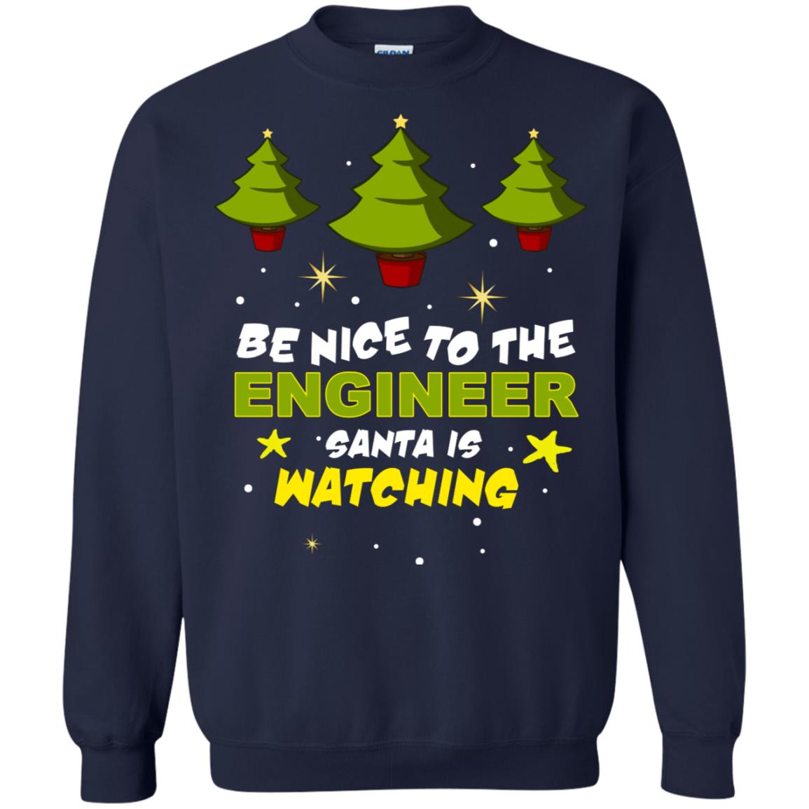 Be Nice To Be Engineer Santa Is Watching X-mas Gift Shirt Navy