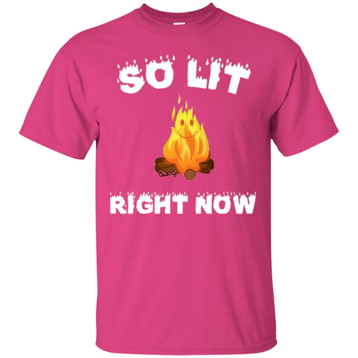 So Lit Right Now Camper T-shirt Heliconia