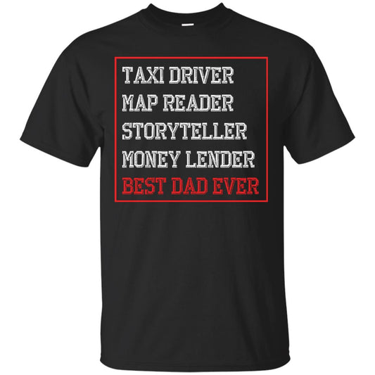 Storyteller Money Lender Best Dad Ever Daddy Shirt Black