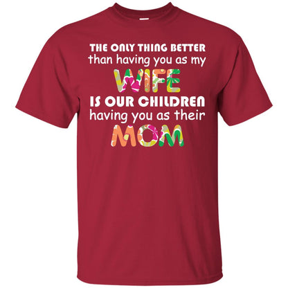 The Only Thing Better Than Having You As My Wife Is Our Children Having You As Their Mom Cardinal