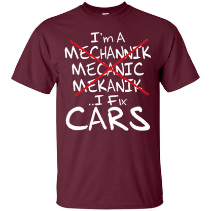 Mechanic T-shirt I Fix Cars Maroon