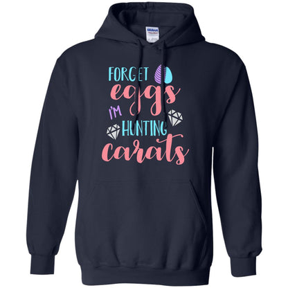 Forget Eggs Im Hunting Carats Funny Easter Day T-shirt Navy