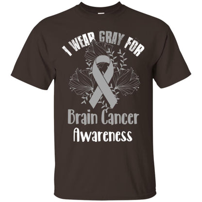 I Wear Gray For Brain Cancer Awareness T-shirt Dark Chocolate