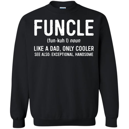 Funcle Definition Like A Dad Only Cooler Uncle T-shirt Black
