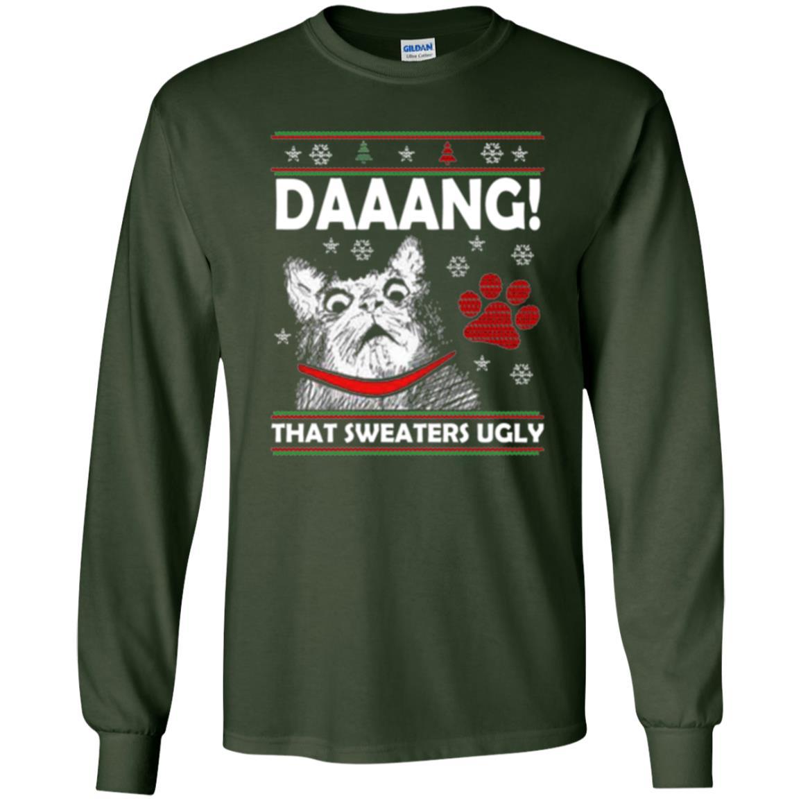 Christmas Cat T-shirt Daaang That Sweaters Ugly Forest Green