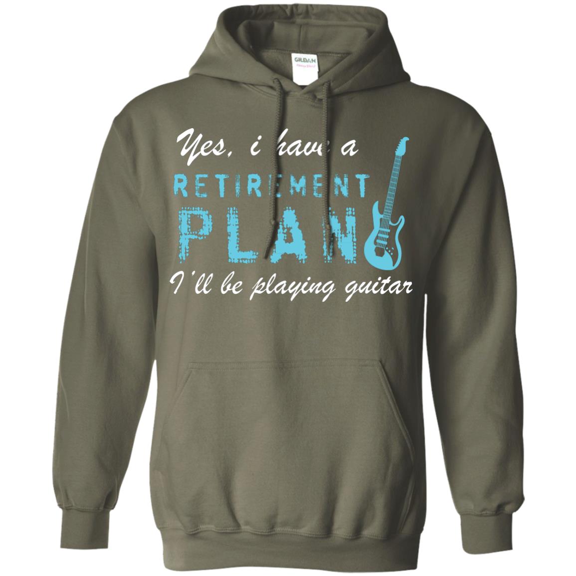 Yes I Have A Retirement Plan I’ll Be Playing Guitar Guitarist T-shirt Military Green