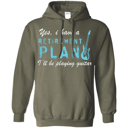 Yes I Have A Retirement Plan I’ll Be Playing Guitar Guitarist T-shirt Military Green