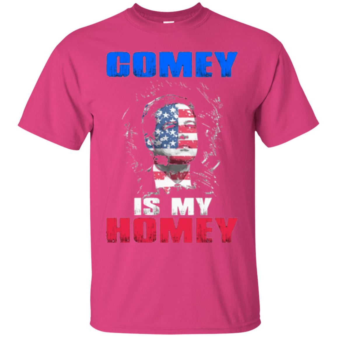 Fbi Director T-shirt Comey Is My Homey T-shirt Heliconia