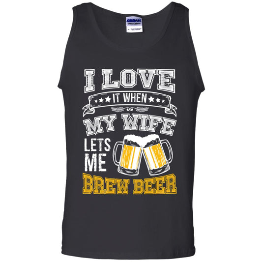I Love It When My Wife Lets Me Brew Beer Shirt For Husband Black