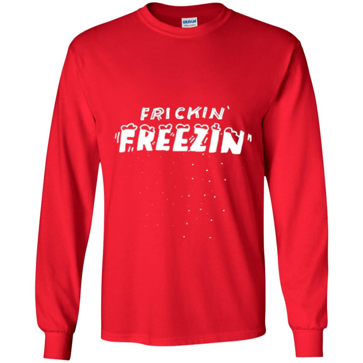 Funny Frickin_ Freezin_ T-shirt Red
