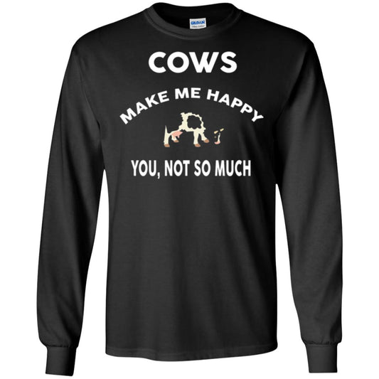Cow Lovers T-shirt Cows Make Me Happy You Not So Much Black