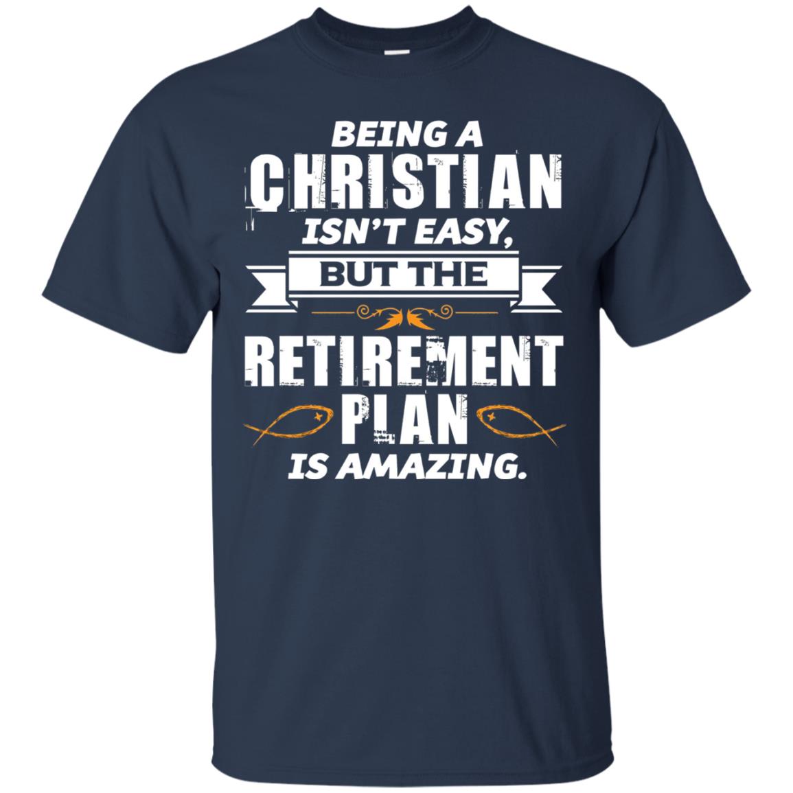 Being A Christian Isnt Easy But The Retirement Plan Is Amazing Navy