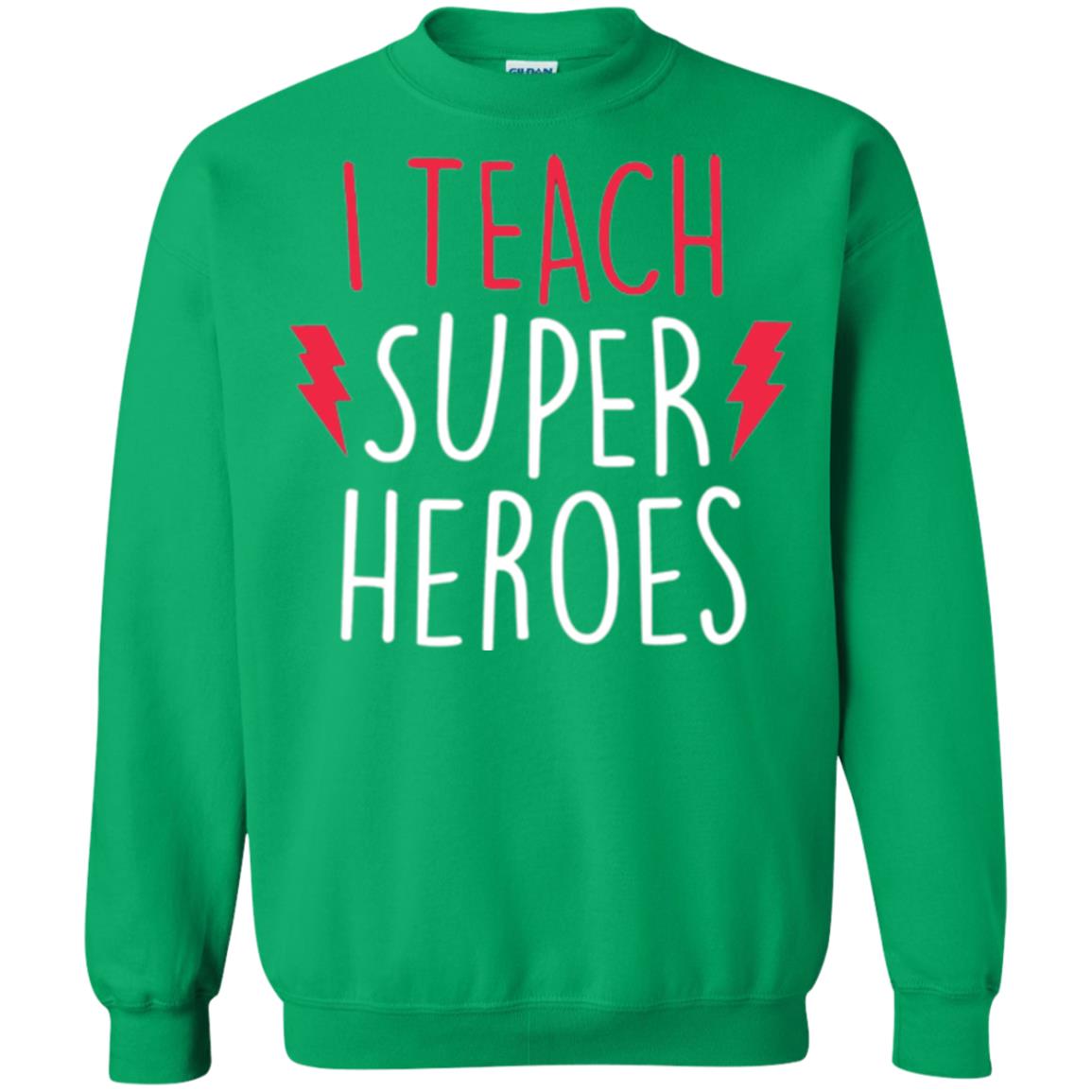 Cute Teacher T-shirt I Teach Super Heroes Irish Green
