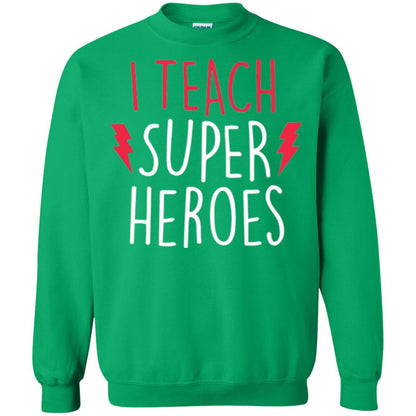 Cute Teacher T-shirt I Teach Super Heroes Irish Green