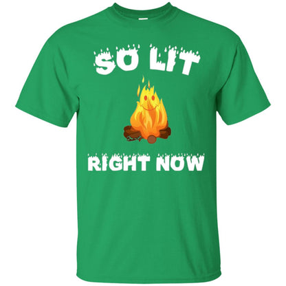 So Lit Right Now Camper T-shirt Irish Green