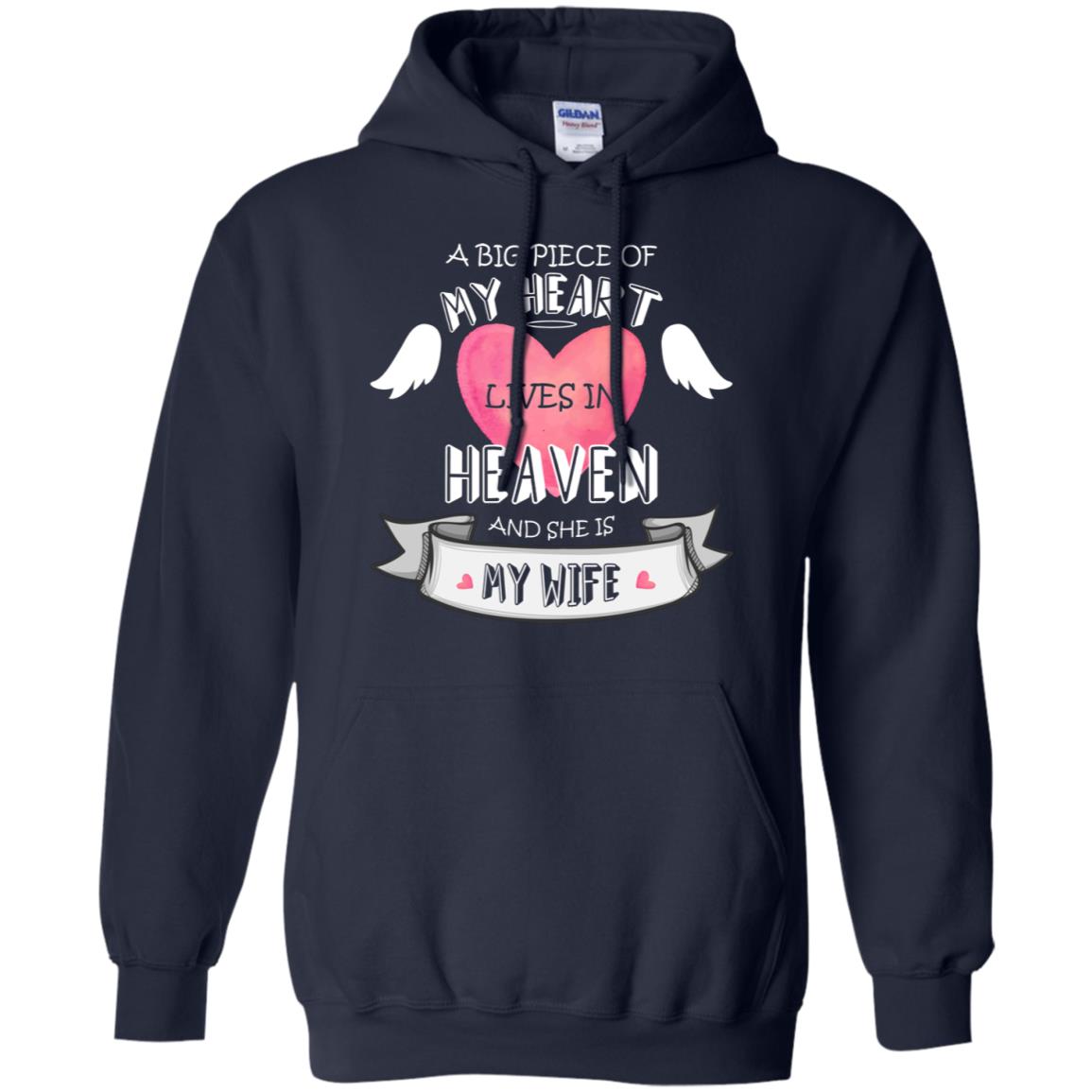 A Big Piece Of My Heart Lives In Heaven And She Is My Wife Shirt Navy
