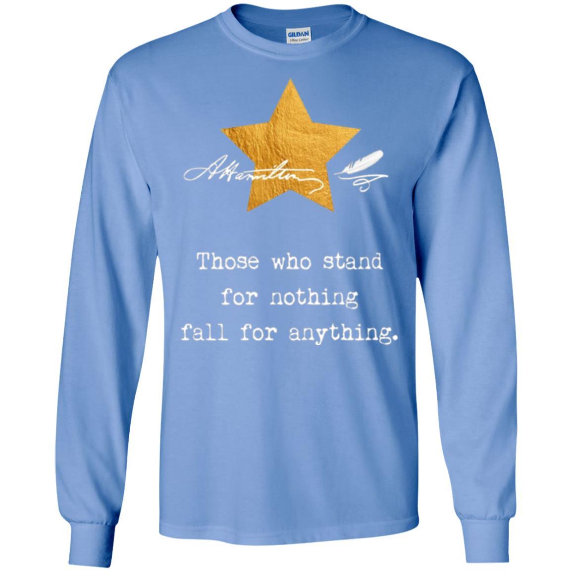 Alexander Hamilton T-shirt Those Who Stand For Nothing Carolina Blue