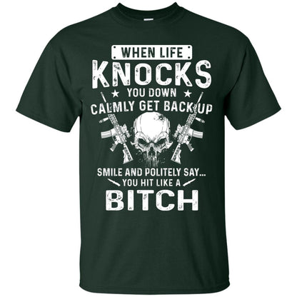 Life Knocks You Down Calmly Get Back Up Smile T-shirt Forest
