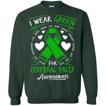 Cerebral Palsy Awareness T-shirt I Wear Green Forest Green