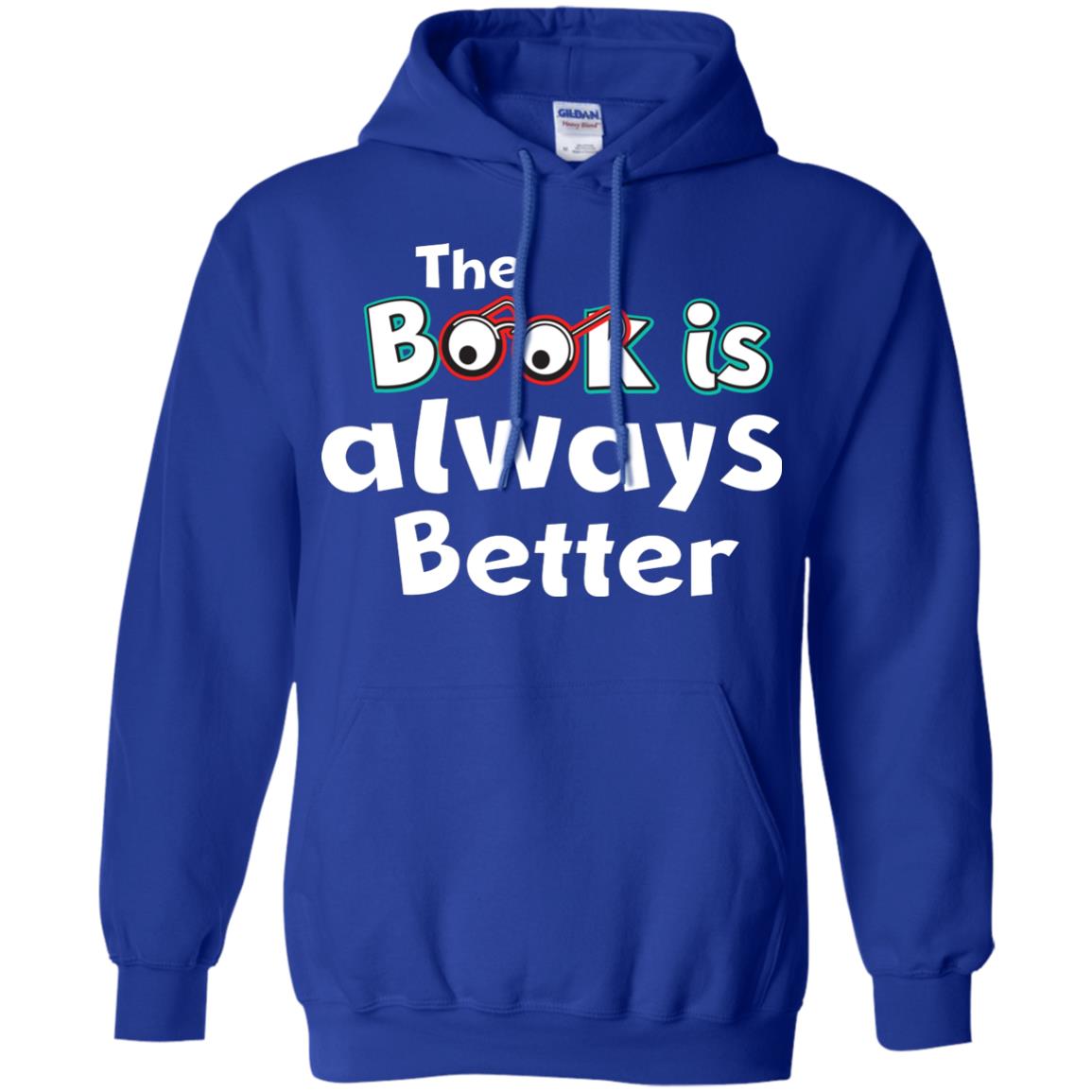 Book Lover T-shirt The Book Is Always Better Royal