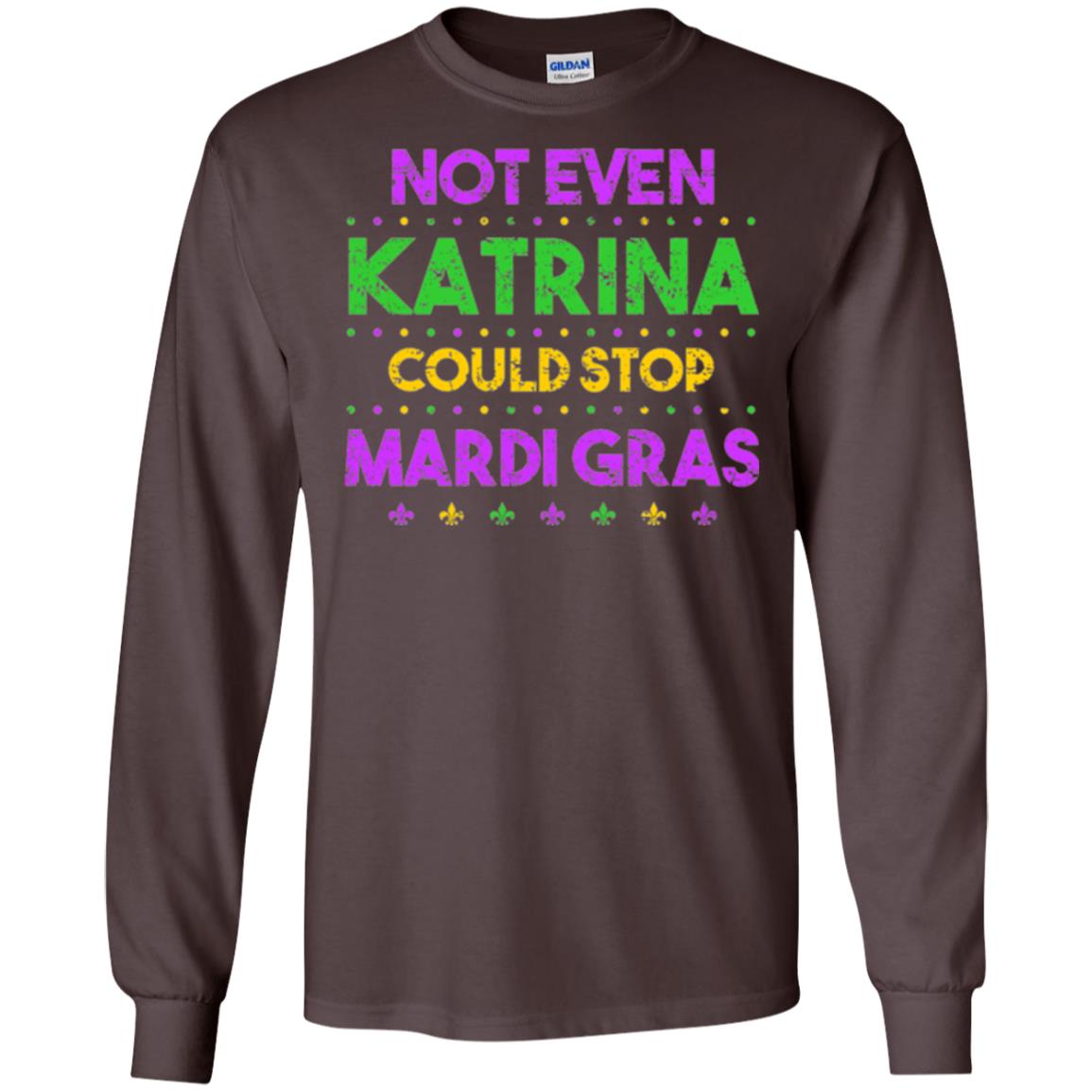 Mardi Gras T-shirt Not Even Katrina Could Stop Mardi Gras Dark Chocolate