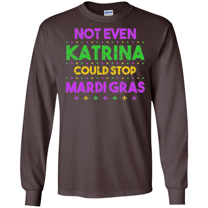 Mardi Gras T-shirt Not Even Katrina Could Stop Mardi Gras Dark Chocolate
