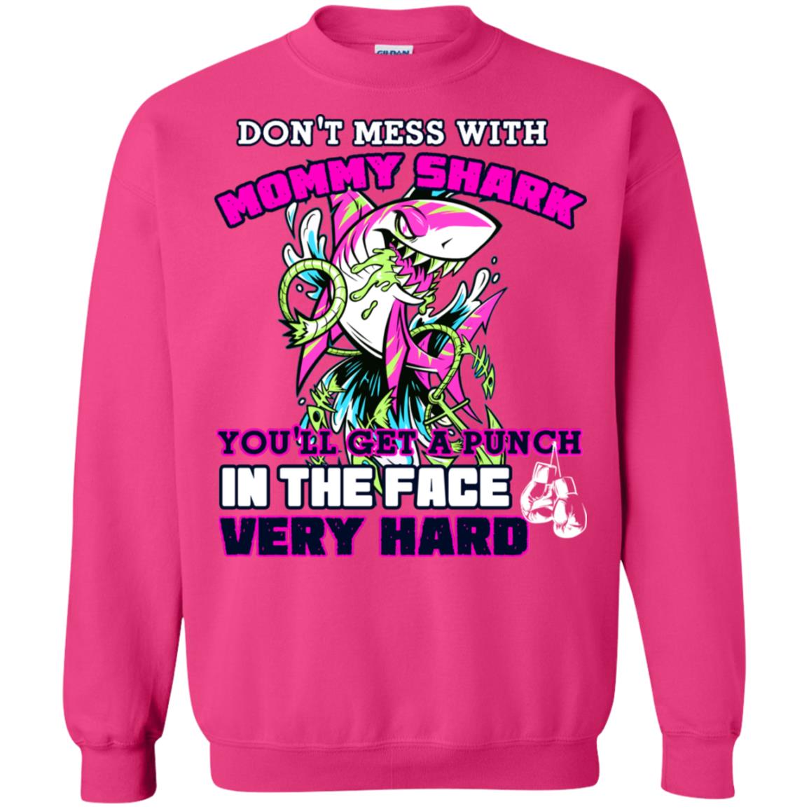 Don't Mess With Mommy Shark You'll Get A Punch In The Face Very Hard Family Shark Shirt Heliconia