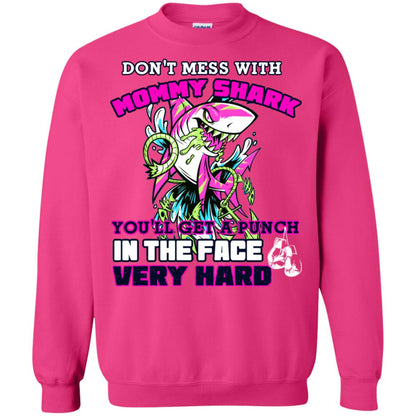 Don't Mess With Mommy Shark You'll Get A Punch In The Face Very Hard Family Shark Shirt Heliconia