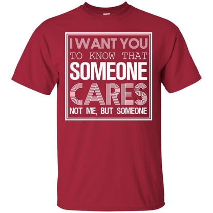 I Want You To Know That Someone Cares Not Me But Someone Cardinal