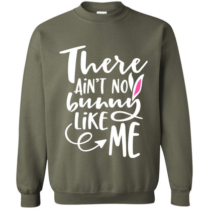 Funny Bunny Shirt There Aint No Bunny Like Me Military Green