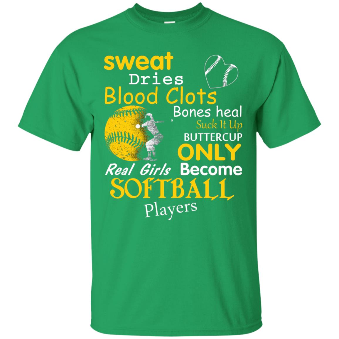 Softball Shirt Real Girls Become Softball Players Irish Green