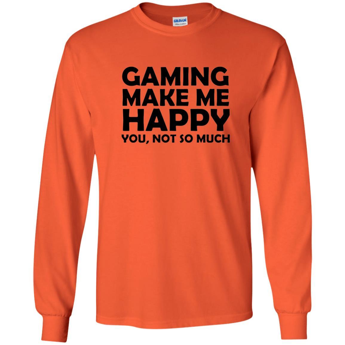 Gaming T-Shirt Gaming Makes Me Happy You Not So Much Orange