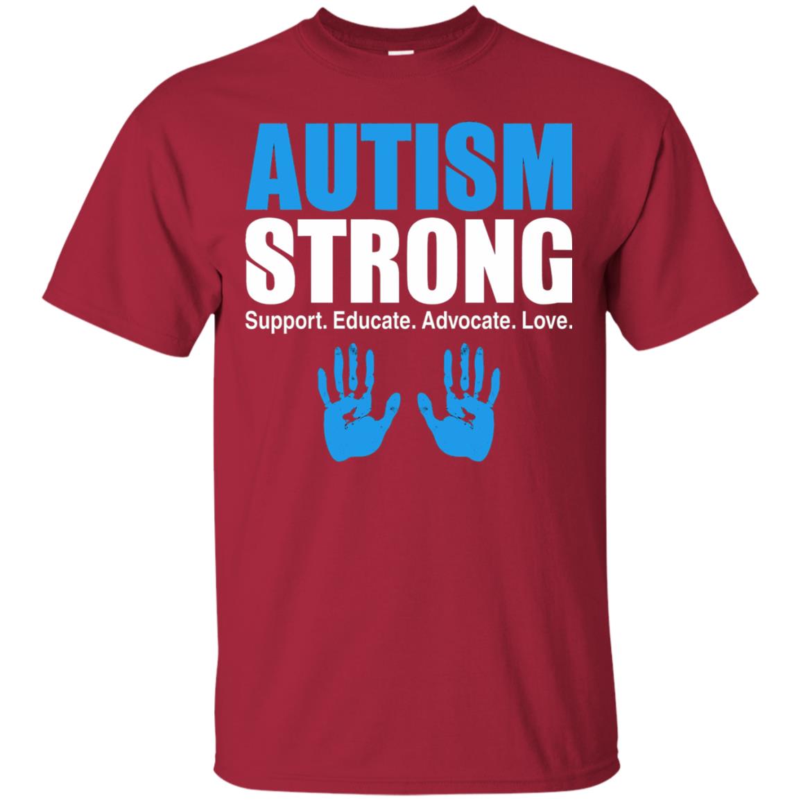 Autism Strong Support Educate Advocate Love T-shirt Cardinal