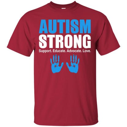 Autism Strong Support Educate Advocate Love T-shirt Cardinal
