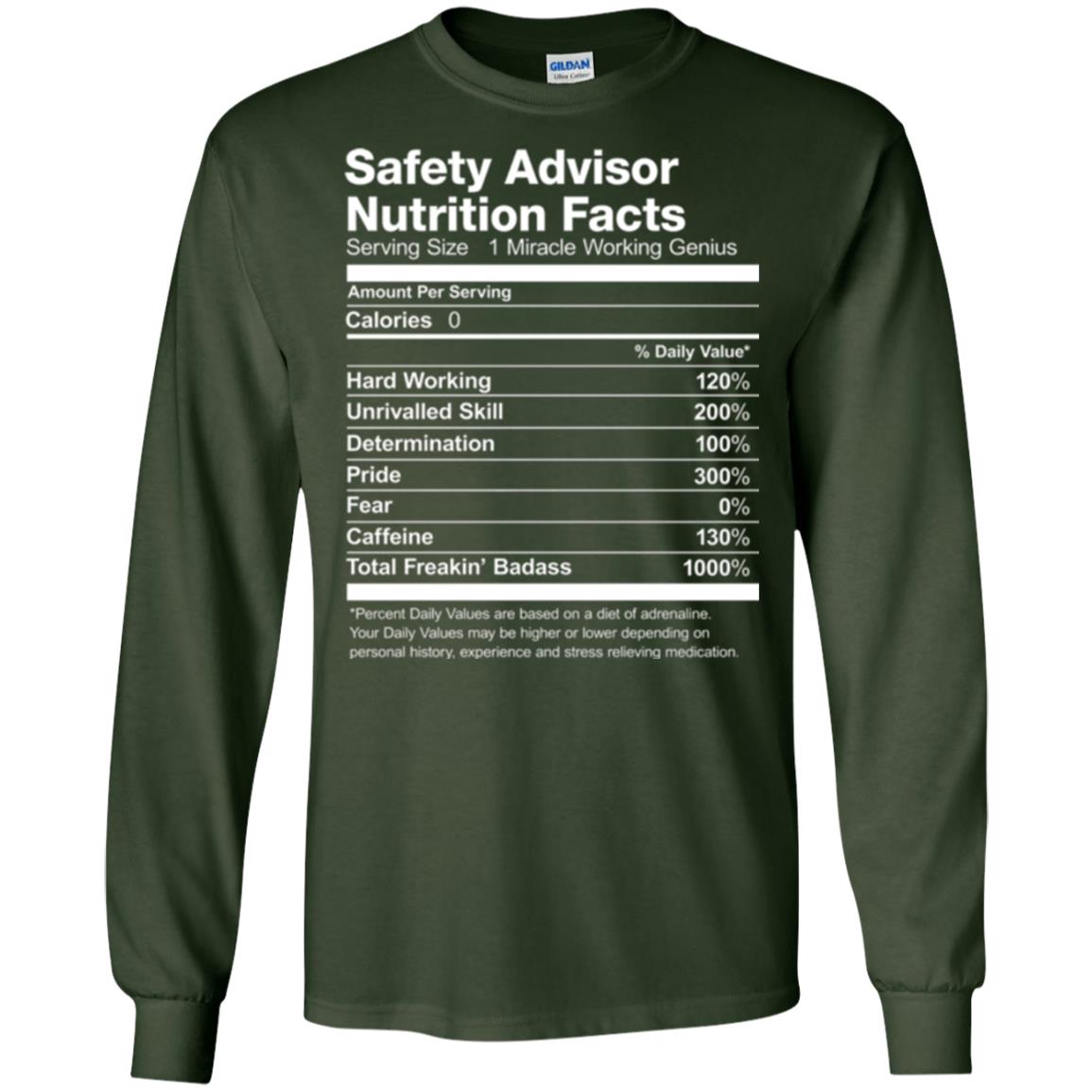 Safety Advisor Nutrition Facts Funny T-shirt Forest Green