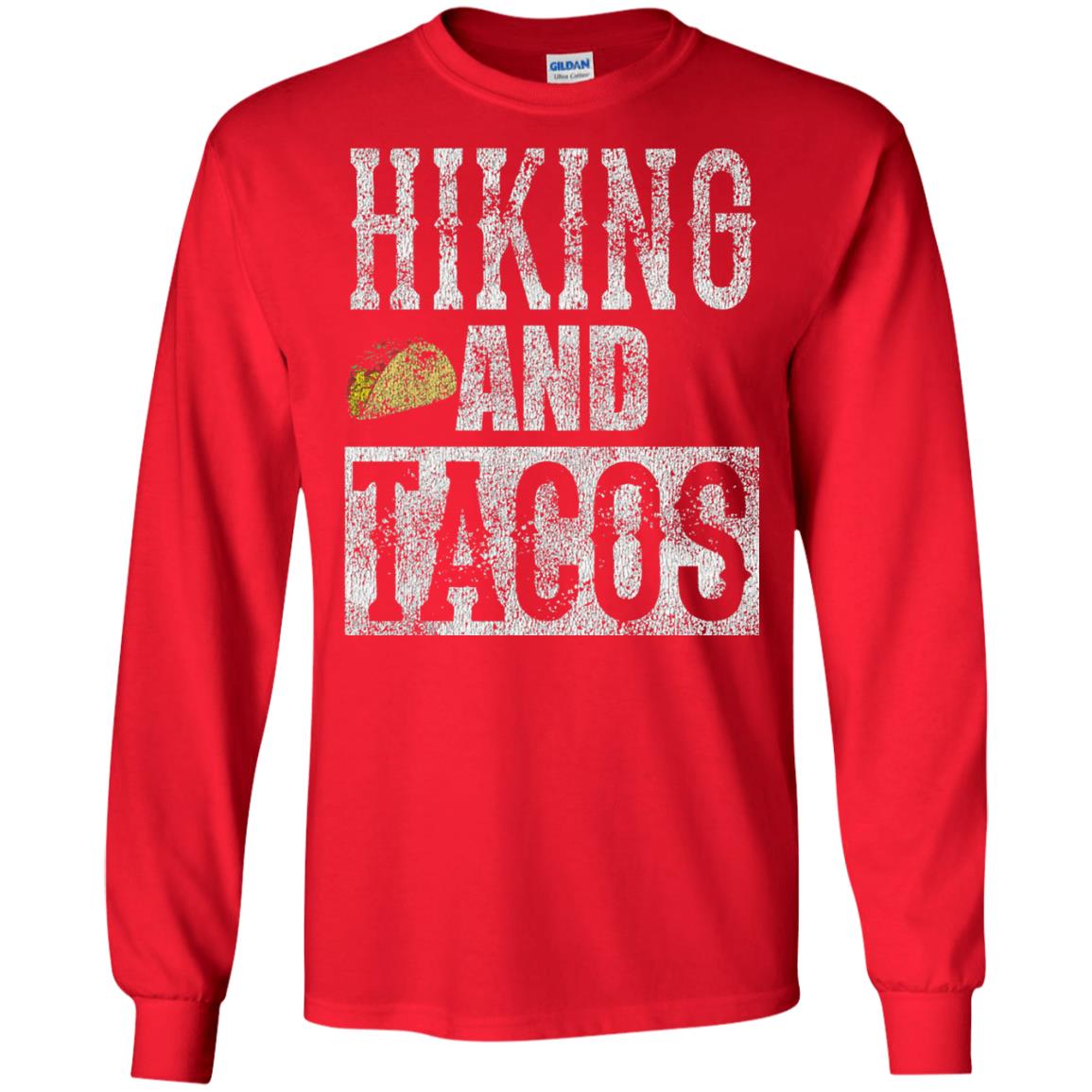 Hiking And Tacos Funny Taco Distressed T-shirt Red
