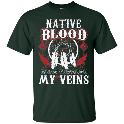 American T-shirt Native Blood Runs Through My Veins Forest Green
