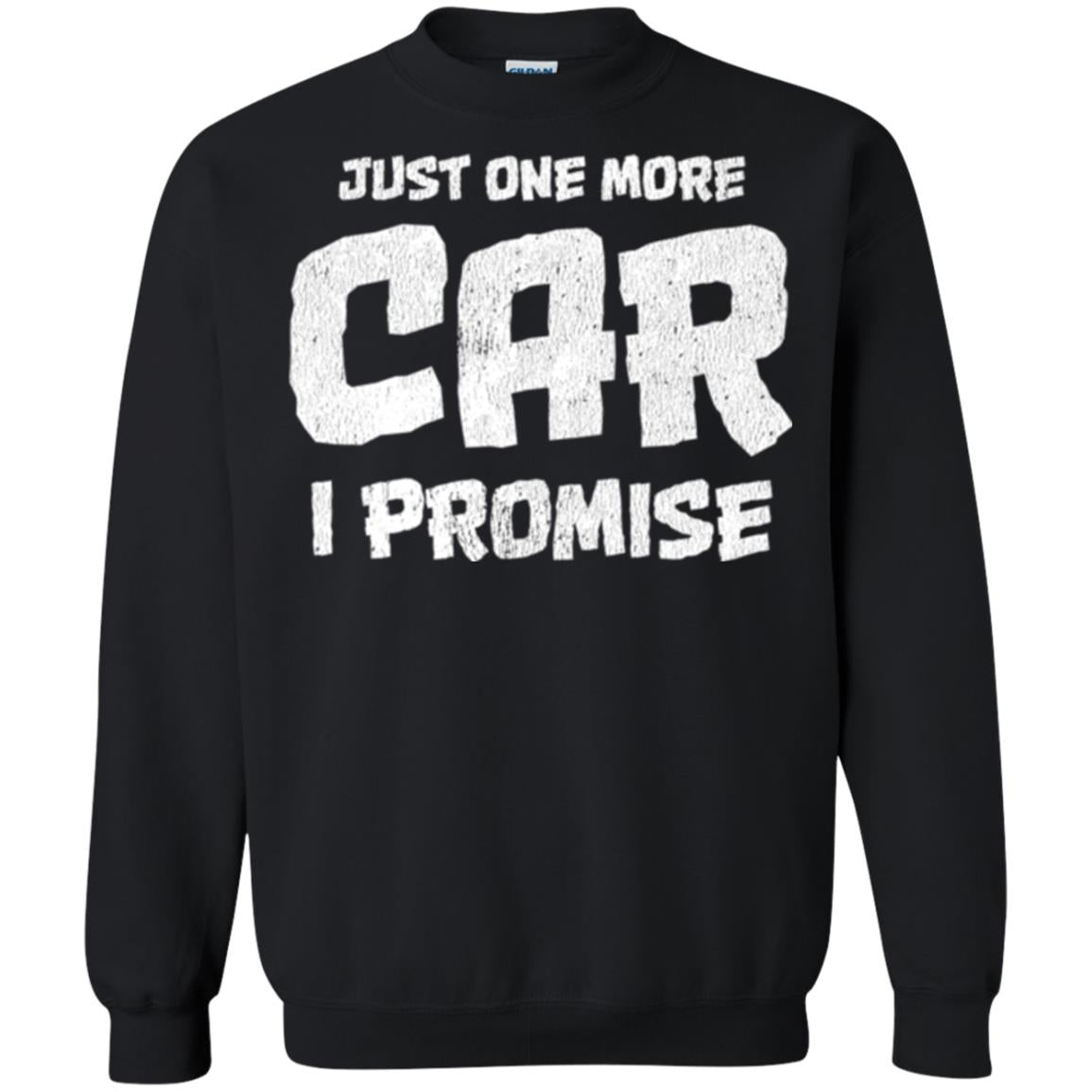 Car Lovers T-shirt Just One More Car I Promise Black