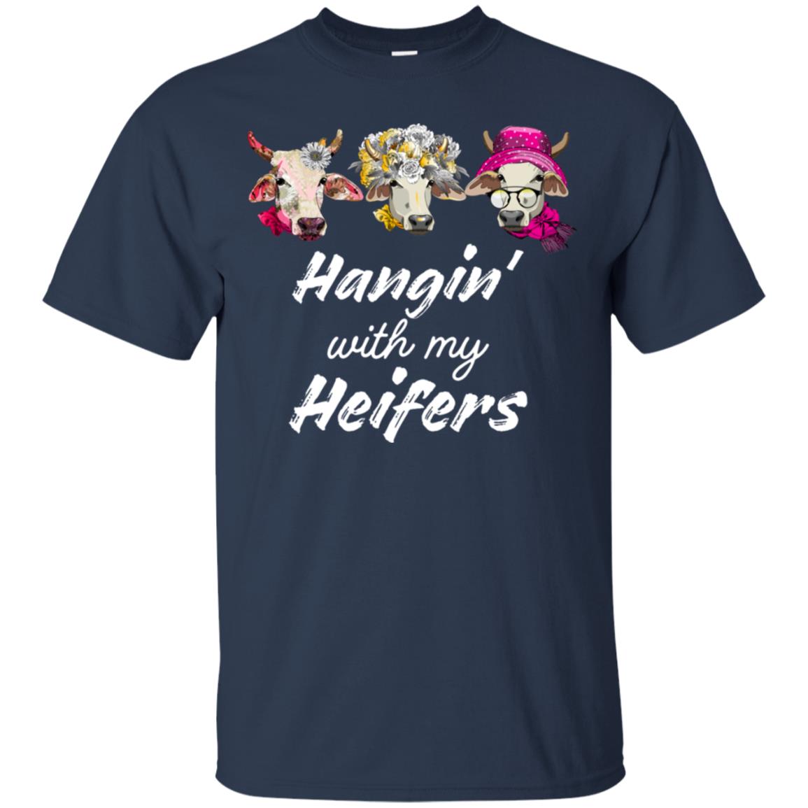 Hangin' With My Heifers Shirt Navy