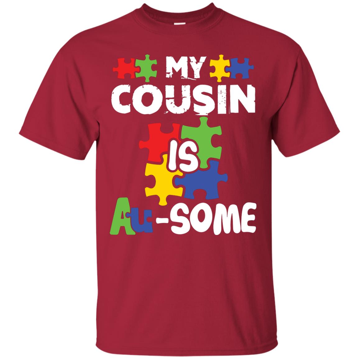 My Cousin Is Au-some Awesome Autism Awareness T-shirt For Family Cardinal