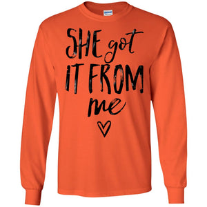 She Got It From Me Shirt