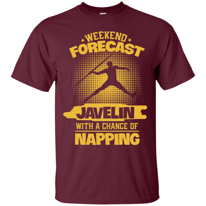 Weekend Forecast Javelin With A Chance Of Napping Shirt Maroon