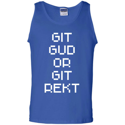 Video Game T-shirt Git Gud Or Git Rekt Royal