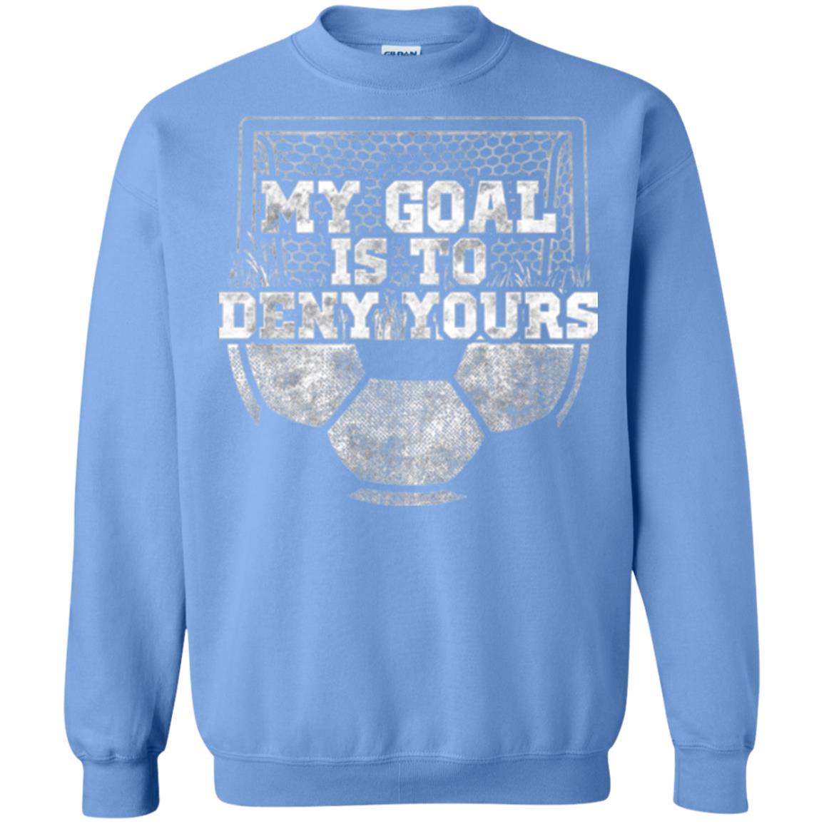 Cute Soccer Goalie Keeper T Shirt My Goal Is To Deny Yours Carolina Blue