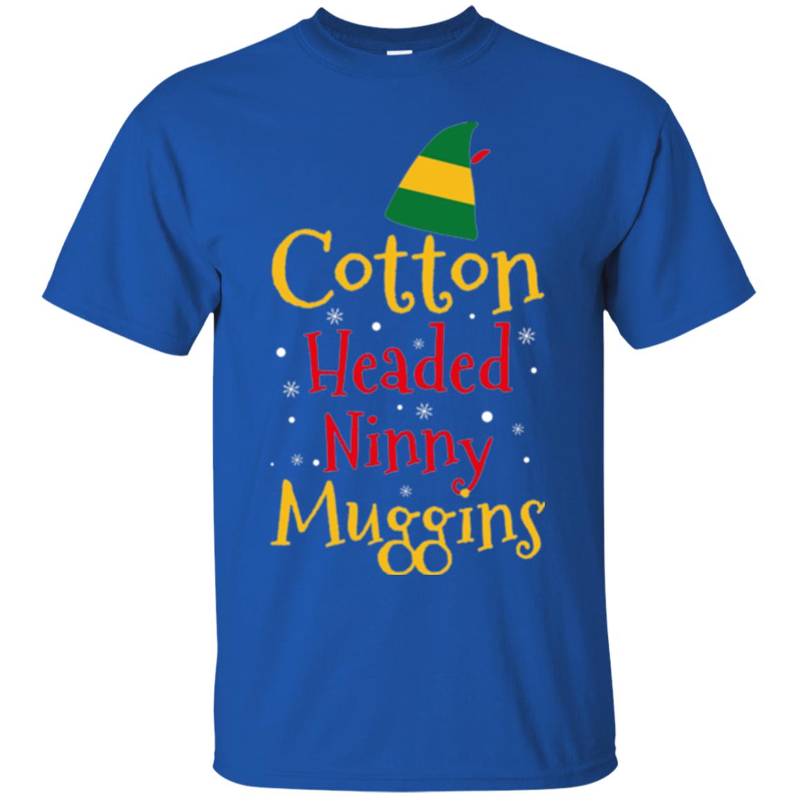 Funny Elf T-shirt Cotton Headed Ninny Muggins Royal