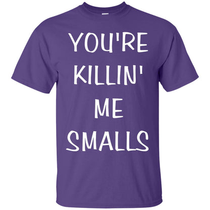 You_re Killin Me Smalls Funny Cute Baseball Shirt Purple