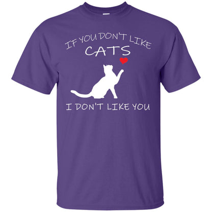 If You Don't Like Cats I Don't Like You Shirt Purple