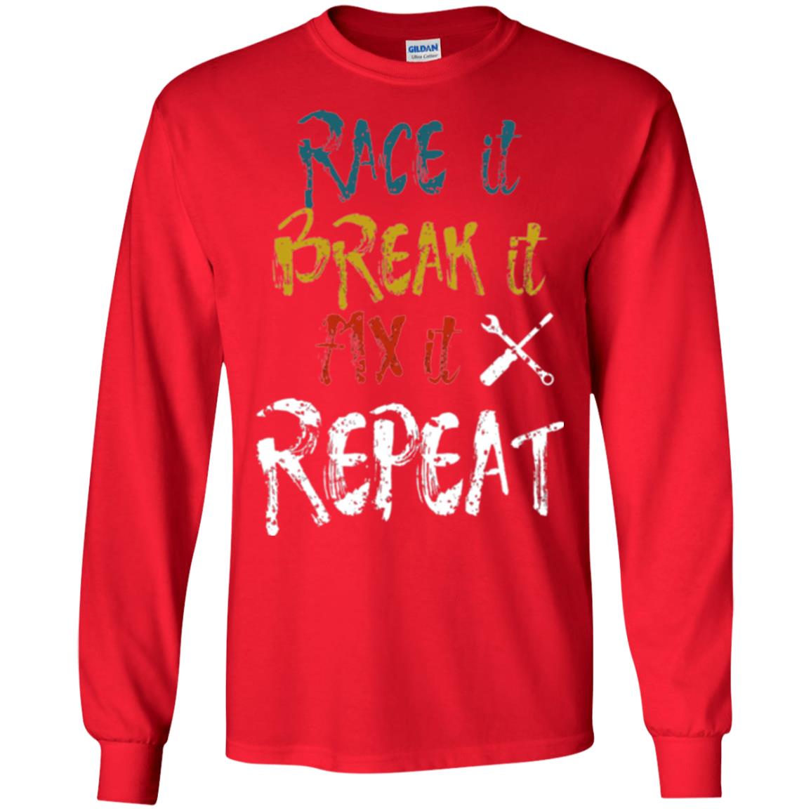 Mechanic T-shirt Race It Break It Fix It Repeat Red