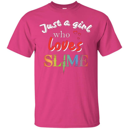 Slime Lovers T-shirt Just A Girl Who Loves Slime Heliconia